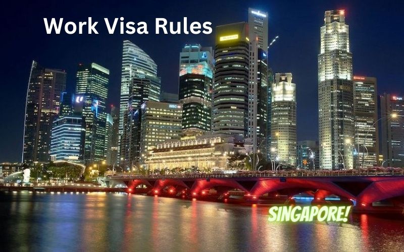 work-visa-rules-in-singapore-explore-singapore